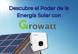 Descubre el Poder de la Energía Solar con Growatt